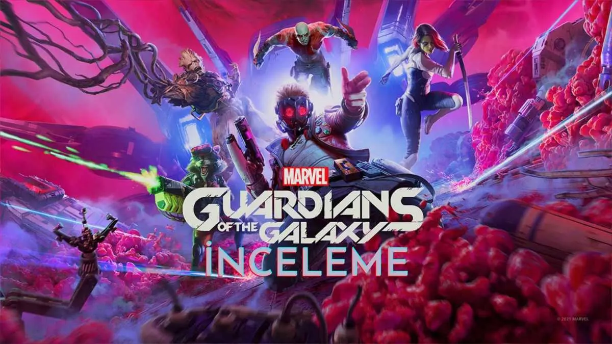Marvel’s Guardians of the Galaxy İnceleme Marvel's Guardians of the Galaxy İnceleme