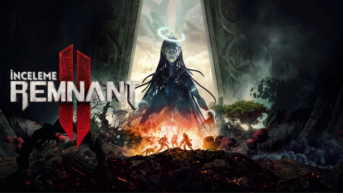 Remnant 2 İnceleme Remnant 2 İnceleme